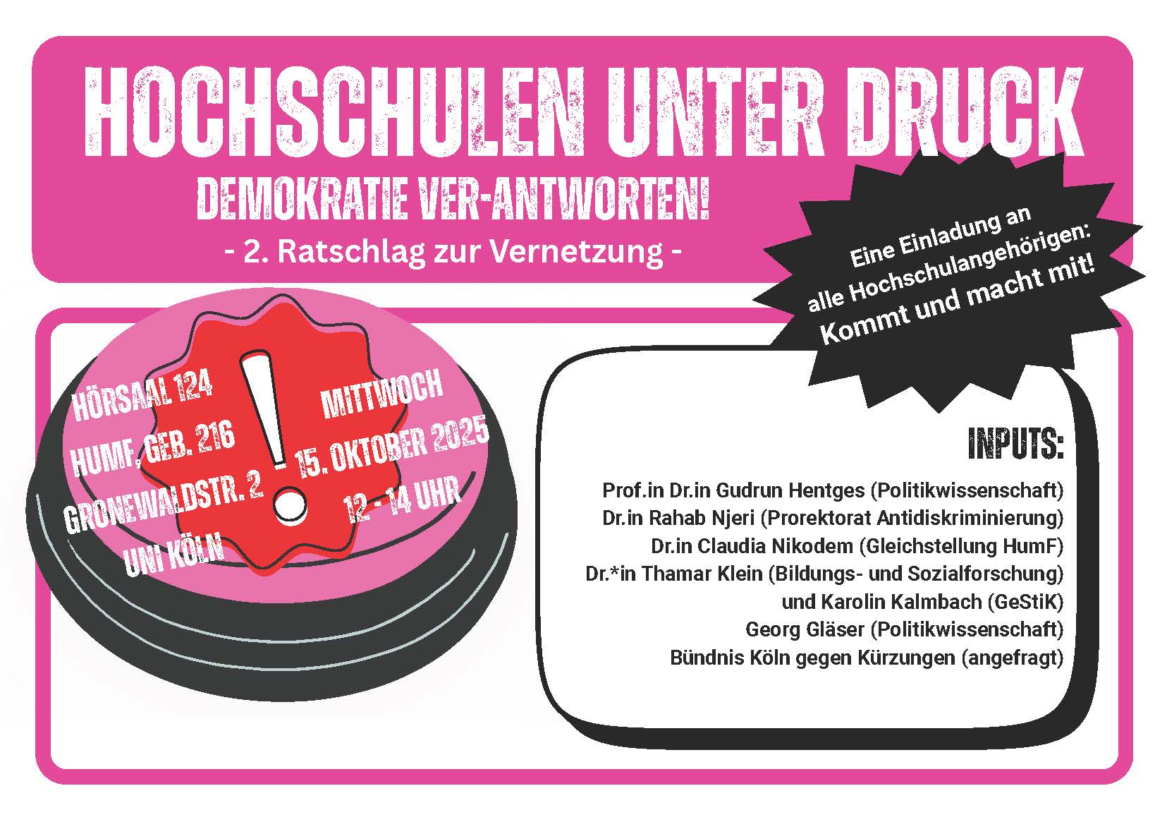 Einladung: Hochschulen unter Druck. Demokratie ver-antworten! 2. Ratschlag zur Vernetzung