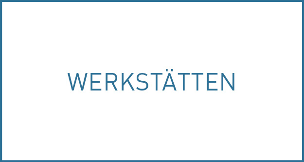 Werkst&auml;tten